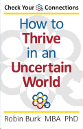 Check Your Connections: How to Thrive in an Uncertain World