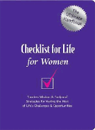 Checklist for Life for Women: Timeless Wisdom & Foolproof Strategies for Making the Most of Life's Challenges & Opportunities