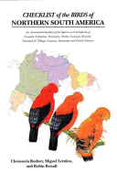 Checklist of the Birds of Northern South America: An Annotated Checklist of the Species and Subspecies of Ecuador, Colombia, Venezuela, Aruba, Bonaire, Curacao, Guyana, Surinam, French Guiana and Trinidad and Tobago