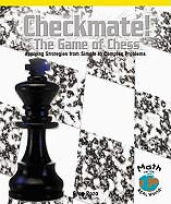 Checkmate! the Game of Chess: Applying Strategies from Simple to Complex Problems
