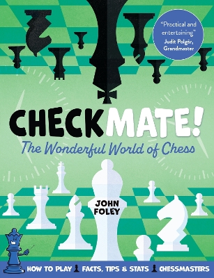 Checkmate!: The young player's complete guide to chess - Foley, John
