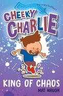 Cheeky Charlie: King of Chaos
