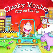 Cheeky Monkey - City on the Go - Lift the Flap Book