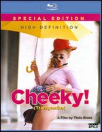 Cheeky! [Special Edition] [Blu-ray] - Tinto Brass