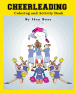 Cheerleading: Coloring and Activity Book: Cheerleading is one of Idan's interests. He has authored various of Books which giving to children the values of physical arts. Related themes: "Juggling & Acrobatic Stunts", "Capoeira" etc.