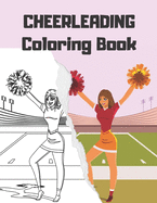 CHEERLEADING Coloring Book: cheerleader dancers gymnasts colouring for girls