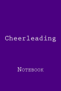 Cheerleading: Notebook