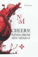 Cheers! Wines from New Mexico