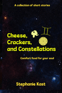 Cheese, Crackers, and Constellations