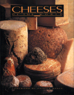 Cheeses of the World: An Illustrated Guide for Gourmets
