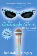 Cheetah Girls: Off the Hook!: Bind-Up #4
