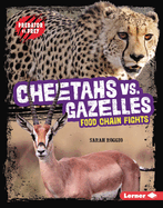 Cheetahs vs. Gazelles: Food Chain Fights