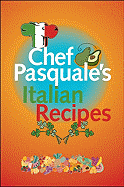 Chef Pasquale's Italian Recipes
