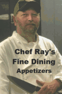 Chef Ray's Fine Dining: Appetizers