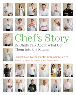 Chef's Story: 27 Chefs Talk about What Got Them Into the Kitchen