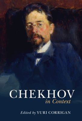 Chekhov in Context - Corrigan, Yuri (Editor)