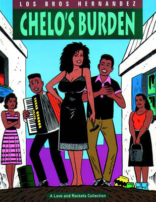 Chelo's Burden - Hernandez, Gilbert