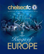 Chelsea FC : Kings of Europe