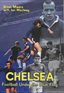 Chelsea: Football Under the Blue