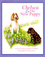 Chelsea & the New Puppy - Loren Spiotta-Dimare