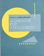 Chemical Abuse Assessment: Workbook for Adolescents