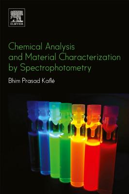 Chemical Analysis and Material Characterization by Spectrophotometry - Kafl, Bhim Prasad