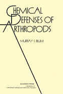 Chemical Defenses of Arthropods - Blum, Murray Sheldon