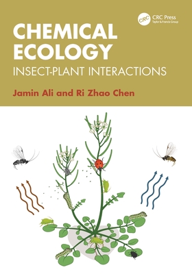 Chemical Ecology: Insect-Plant Interactions - Ali, Jamin, and Chen, Ri Zhao