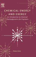 Chemical Energy and Exergy: An Introduction to Chemical Thermodynamics for Engineers