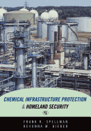 Chemical Infrastructure Protection and Homeland Security