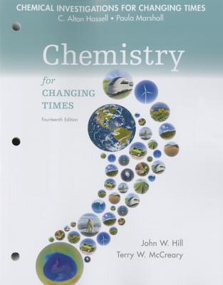 Chemical Investigations for Chemistry for Changing Times - Hill, John W., and McCreary, Terry W., and Hassell, C. Alton