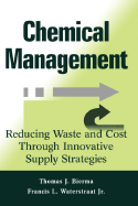 Chemical Management: Reducing Waste and Cost Through Innovative Supply Strategies