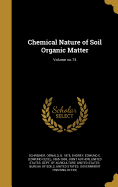 Chemical Nature of Soil Organic Matter; Volume No.74