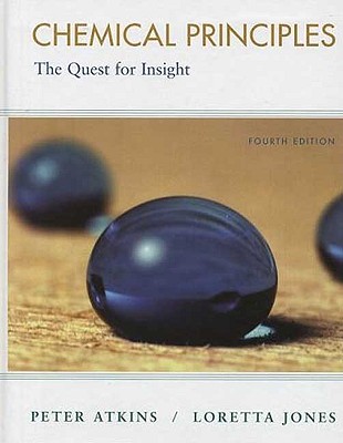 Chemical Principles: The Quest for Insight - Atkins, Peter, and Jones, Loretta