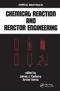 Chemical reaction and reactor engineering