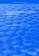 Chemical Reagents for Protein Modification: Volume II