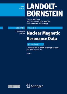 Chemical Shifts and Coupling Constants for Phosphorus-31, Part 3: Nuclear Magnetic Resonance Data - Gupta, R R (Editor), and Lechner, Manfred D (Editor), and Gupta, Vandana (Editor)