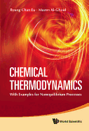 Chemical Thermodynamics: With Examples for Nonequilibrium Processes