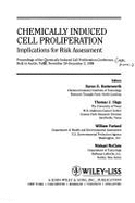 Chemically Induced Cell Proliferation: Implications for Risk Assessment - Butterworth, Byron (Editor), and Slaga, Thomas J (Editor), and Farland, William (Editor)