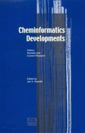 Cheminformatics Developments: History, Reviews and Current Research