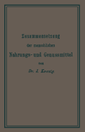 Chemische Zusammensetzung Der Menschlichen Nahrungs- Und Genussmittel