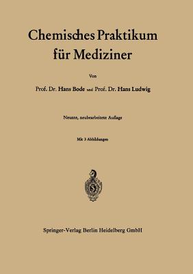 Chemisches Praktikum Fur Mediziner - Bode, Hans, and Ludwig, Hans