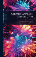 Chemist-analyst, Issues 27-35