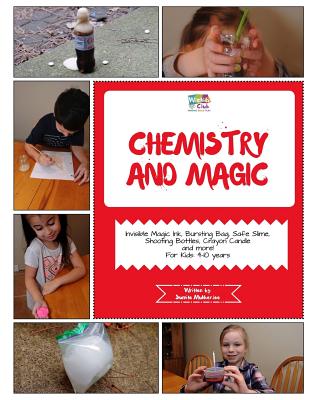 Chemistry and Magic: Activity Pack with Chemistry and Magic Projects: 4-10 Year Old Kids! - Mukherjee, Sumita
