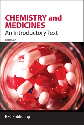Chemistry and Medicines: An Introductory Text - Hanson, James R
