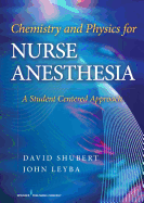 Chemistry and Physics for Nurse Anesthesia: A Student Centered Approach