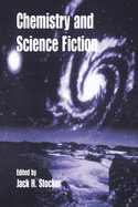 Chemistry and Science Fiction