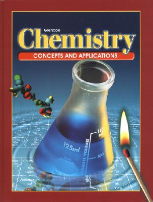 Chemistry: Concepts and Applications - McGraw-Hill/Glencoe (Creator)