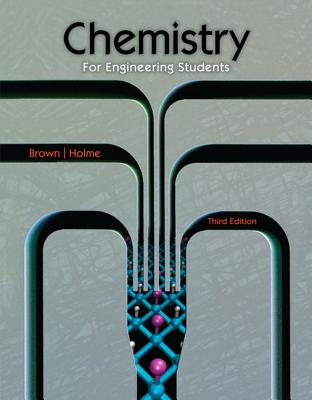 Chemistry for Engineering Students - Brown, Lawrence S, and Holme, Tom
