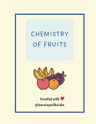 Chemistry of Fruits - M, Nisha